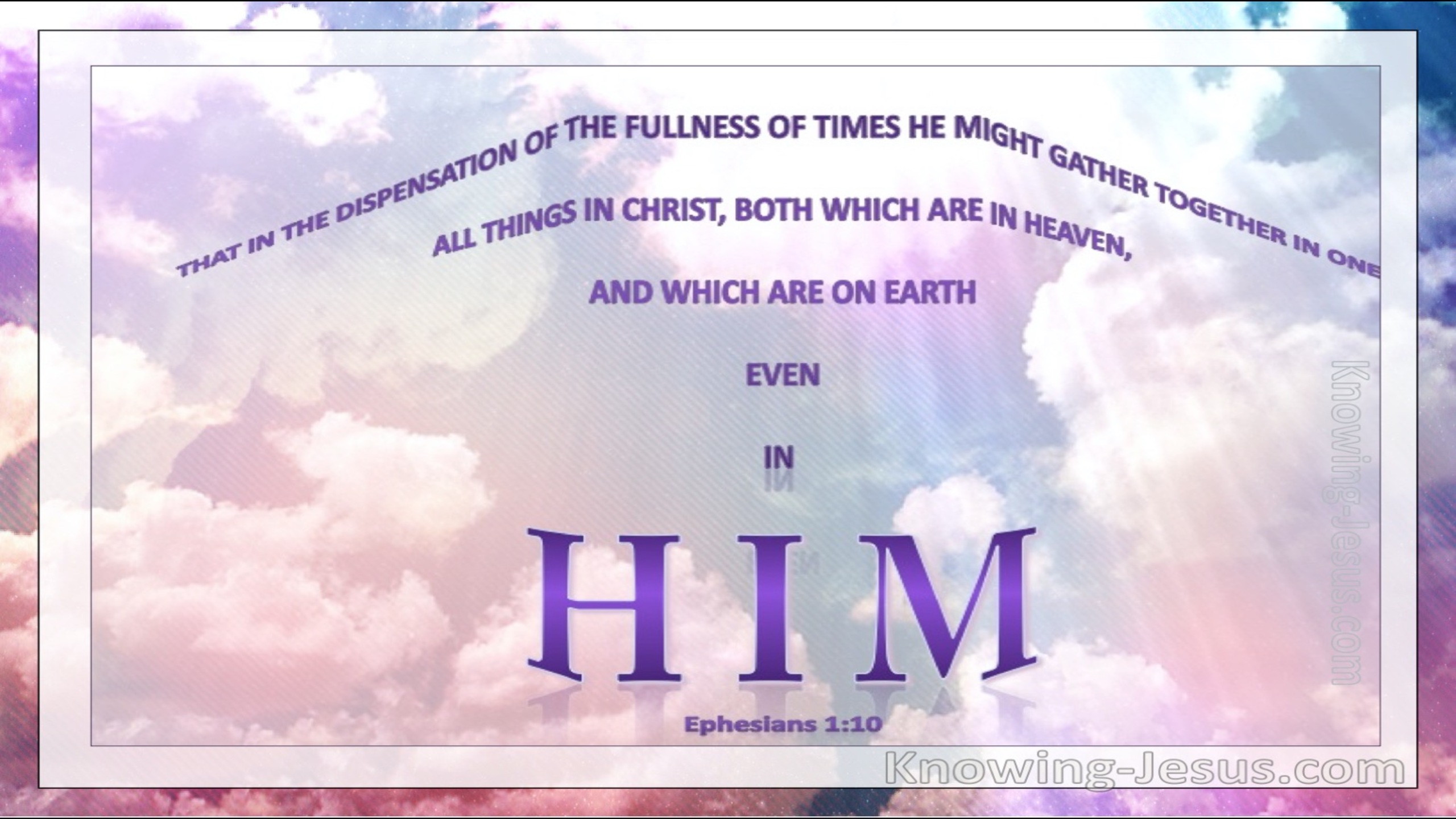 Ephesians 1:10 The Dispensation Of The Fulness Of Times (purple)